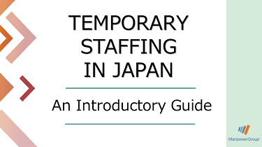 TEMPORARY STAFFING IN JAPAN　(An Introductory Guide)